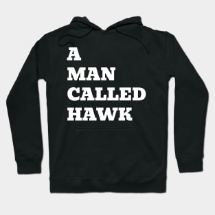 A Man Called Hawk Title Hoodie